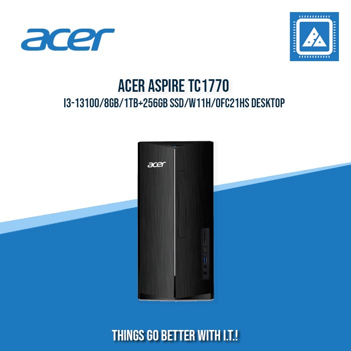 ACER ASPIRE TC1770 I3-13100/8GB/1TB+256GB SSD/W11H/OFC21HS DESKTOP (DT.BK7SP.001) bundle with: ACER KA222Q HBI 21.5 ACER ASPIRE TC1770 I3-13100/8GB/1TB+256GB SSD/W11H/OFC21HS DESKTOP (DT.BK7SP.001) bundle with: ACER KA222Q HBI 21.5